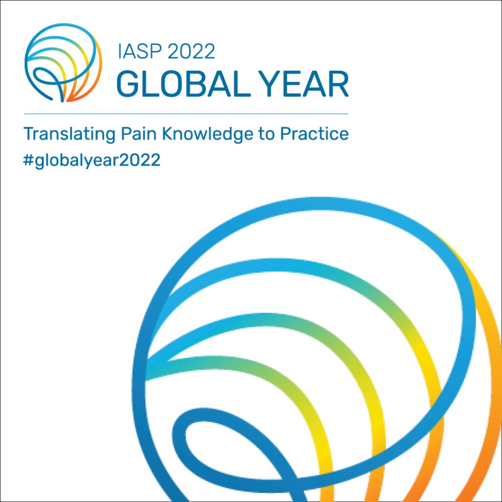 IASP 2022 Global Year Translating Pain Knowledge to Practice