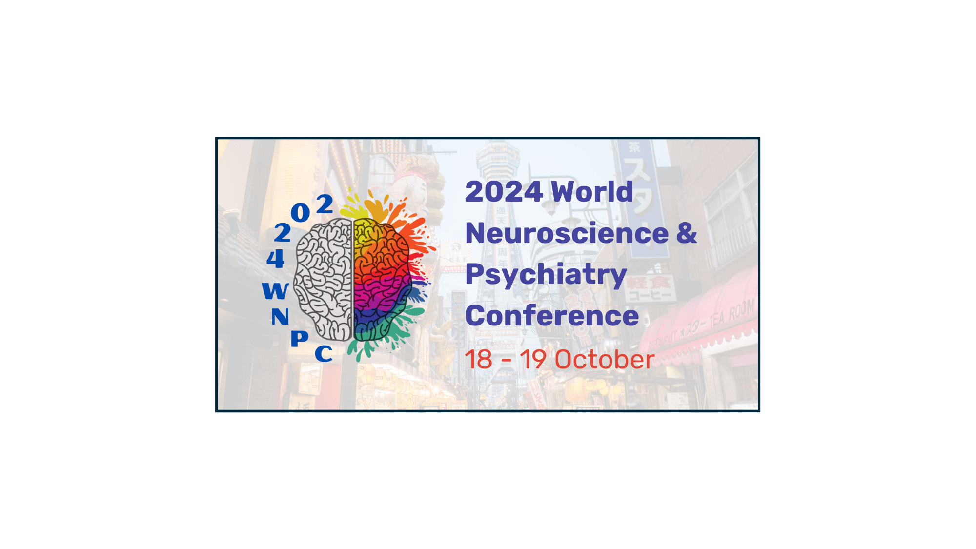 2024 World Neuroscience & Psychiatry Conference International