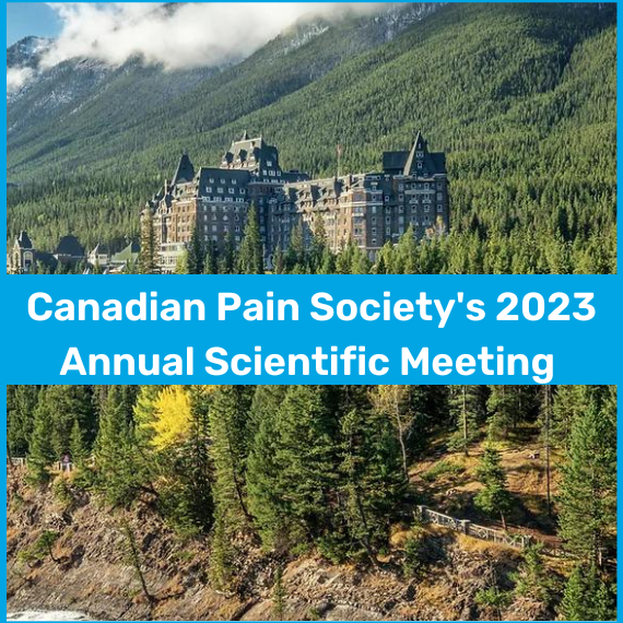 Canadian Pain Society's 2023 Annual Scientific Meeting